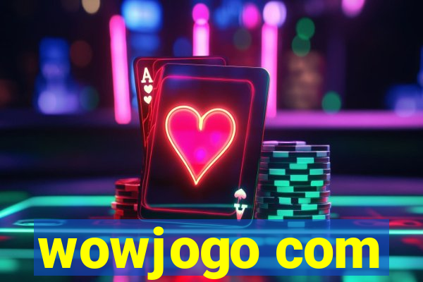 wowjogo com
